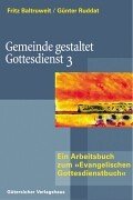 Gemeinde gestaltet Gottesdienst. Band 3: Arbeitsbuch zum "Evangelischen Gottesdienstbuch" Books