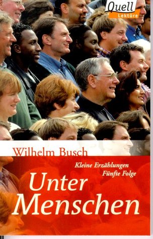 Unter Menschen. (Ed. Quell) Books