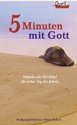 5 Minuten mit Gott. Impulse aus der Bibel für jeden Tag des Jahres. (Ed. Quell) Books