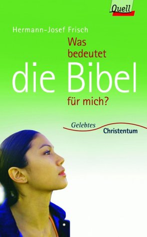 Was bedeutet die Bibel für mich?. (Ed. Quell) Books
