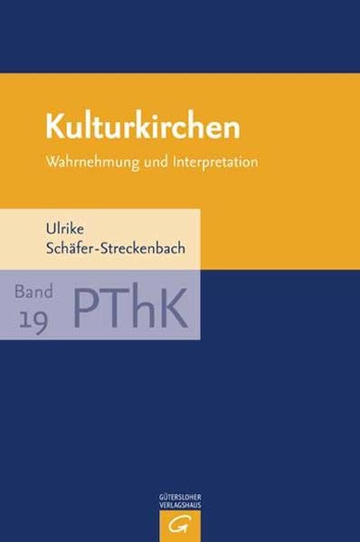 Kulturkirchen: Wahrnehmung und Interpretation (Praktische Theologie und Kultur) Religion & Esotericism