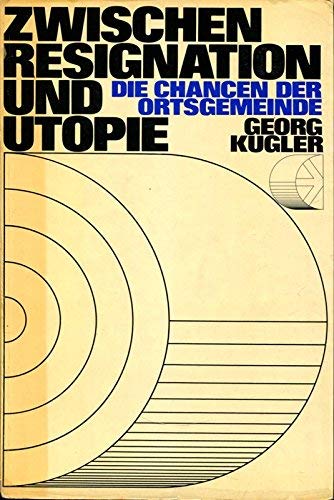 Zwischen Resignation und Utopie : Die Chancen d. Ortsgemeinde. Books