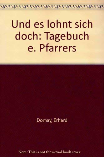Und es lohnt sich doch. Tagebuch eines Pfarrers Memories