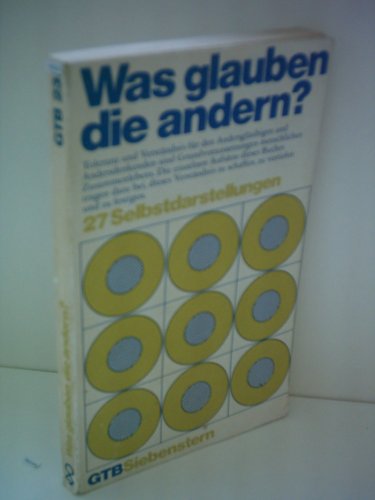 Was glauben die andern? (7453 450). 27 Selbstdarstellungen Books