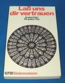 Lass uns dir vertrauen : Andachten für jeden Tag. Books