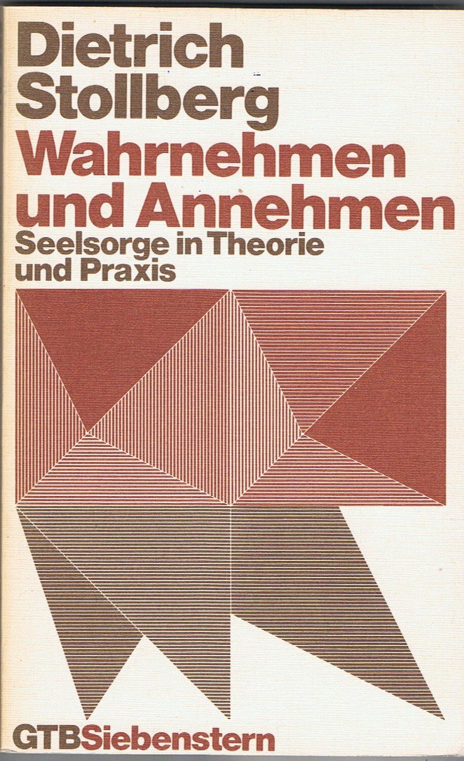 Wahrnehmen und Annehmen. Seelsorge in Theorie und Praxis. Religion & Esotericism