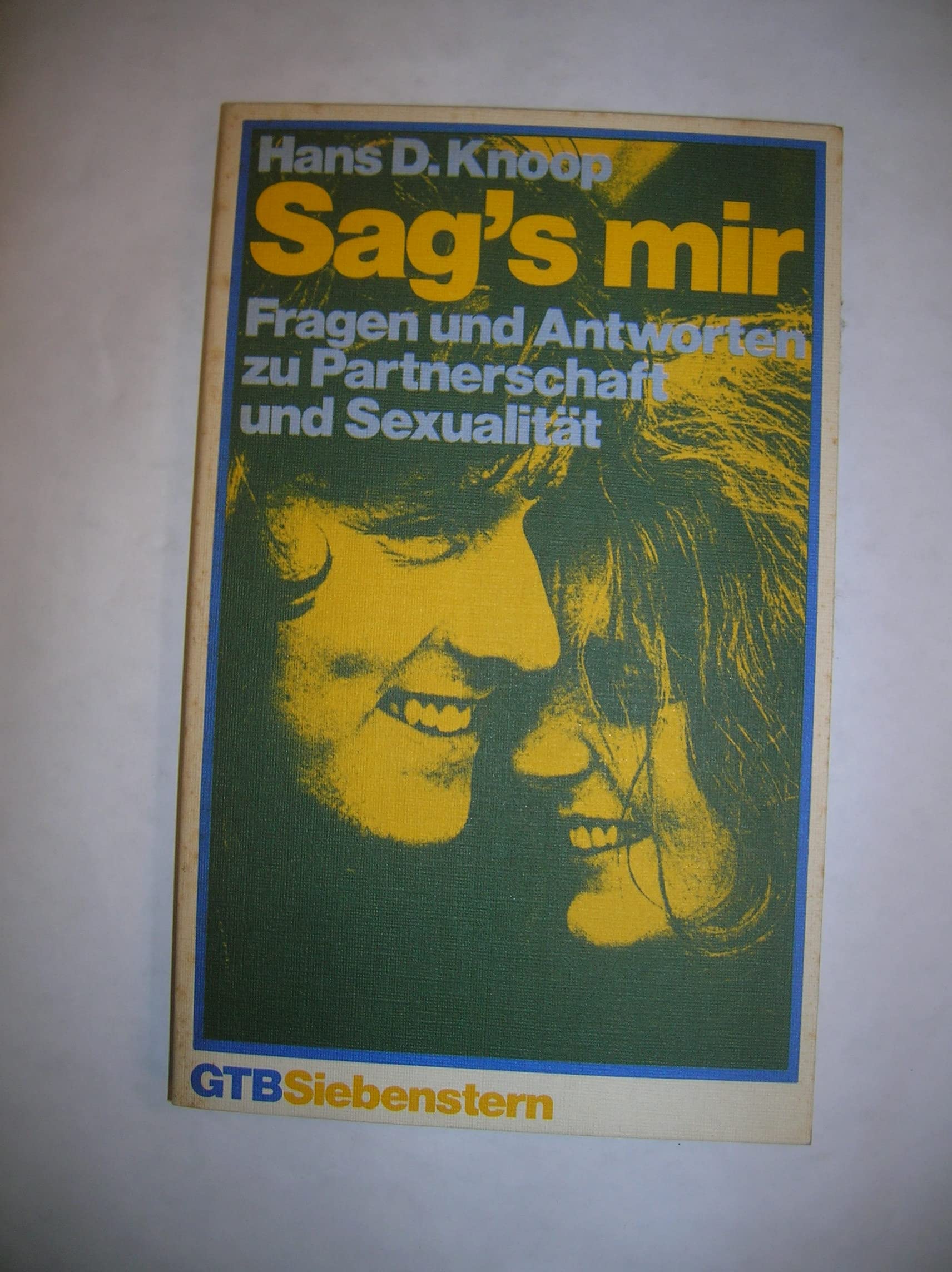 Sag's mir. Fragen und Antworten zu Partnerschaft und Sexualität Books