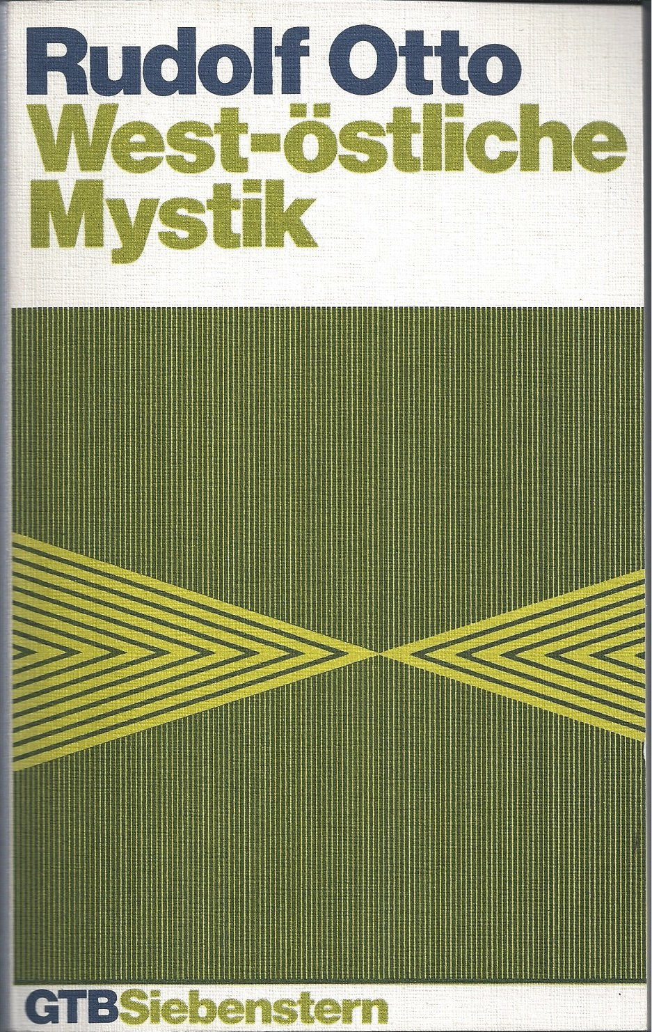 West - östliche Mystik. Vergleich und Unterscheidung zur Wesensdeutung Books