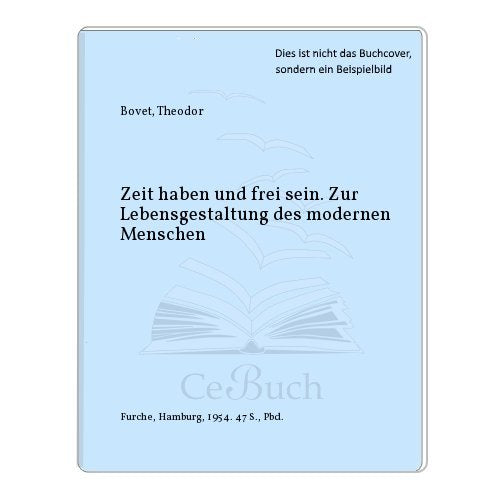 Zeit haben und frei sein. Zur Lebensgestaltung des modernen Menschen Social Sciences