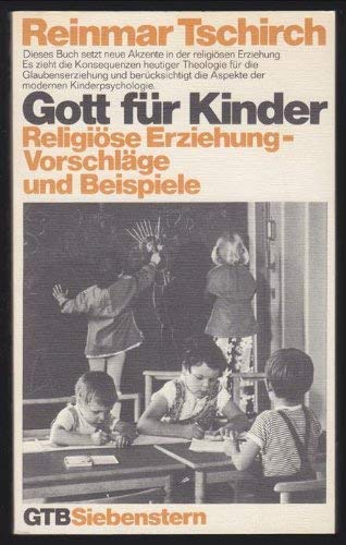 Gott für Kinder. Religiöse Erziehung - Vorschläge und Beispiele Education & Training