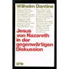 Jesus von Nazareth in der gegenwärtigen Diskussion. Books