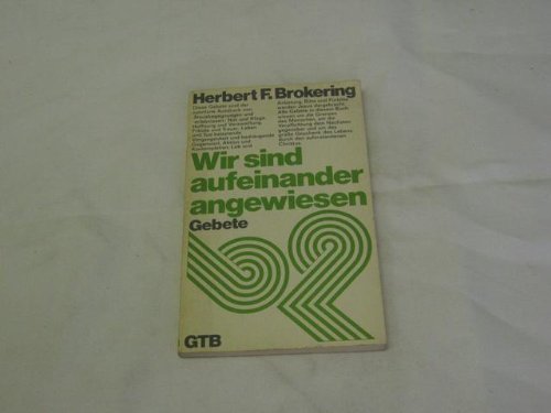 Wir sind aufeinander angewiesen. Gebete. Books