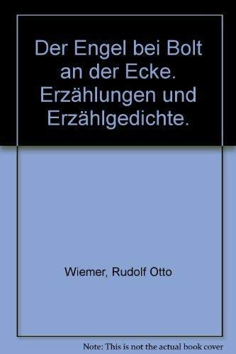 Der Engel bei Bolt an der Ecke. Erzählungen und Erzählgedichte. Books