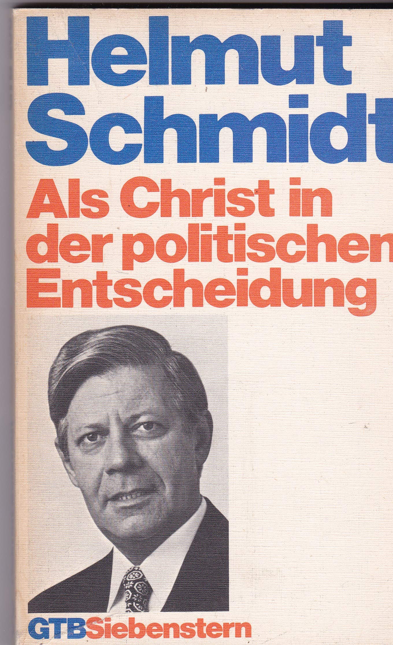 Als Christ in der politischen Entscheidung. Politics & History