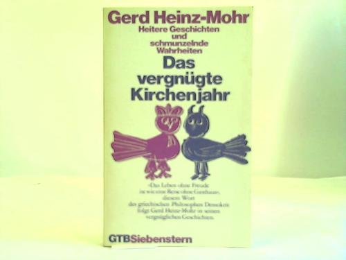 Das vergnügte Kirchenjahr (6467 008). Heitere Geschichten und schmunzelnde Wahrheiten. Religion & Esotericism