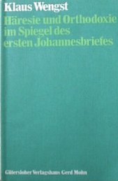 Häresie und Orthodoxie im Spiegel des ersten Johannesbriefes Books