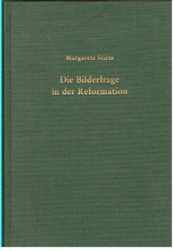 Die Bilderfrage in der Reformation. Books