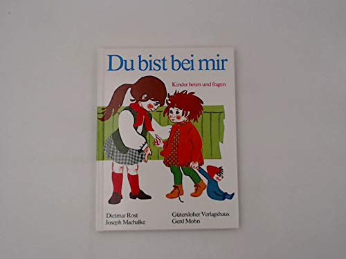 Du bist bei mir. Kinder beten und fragen Books