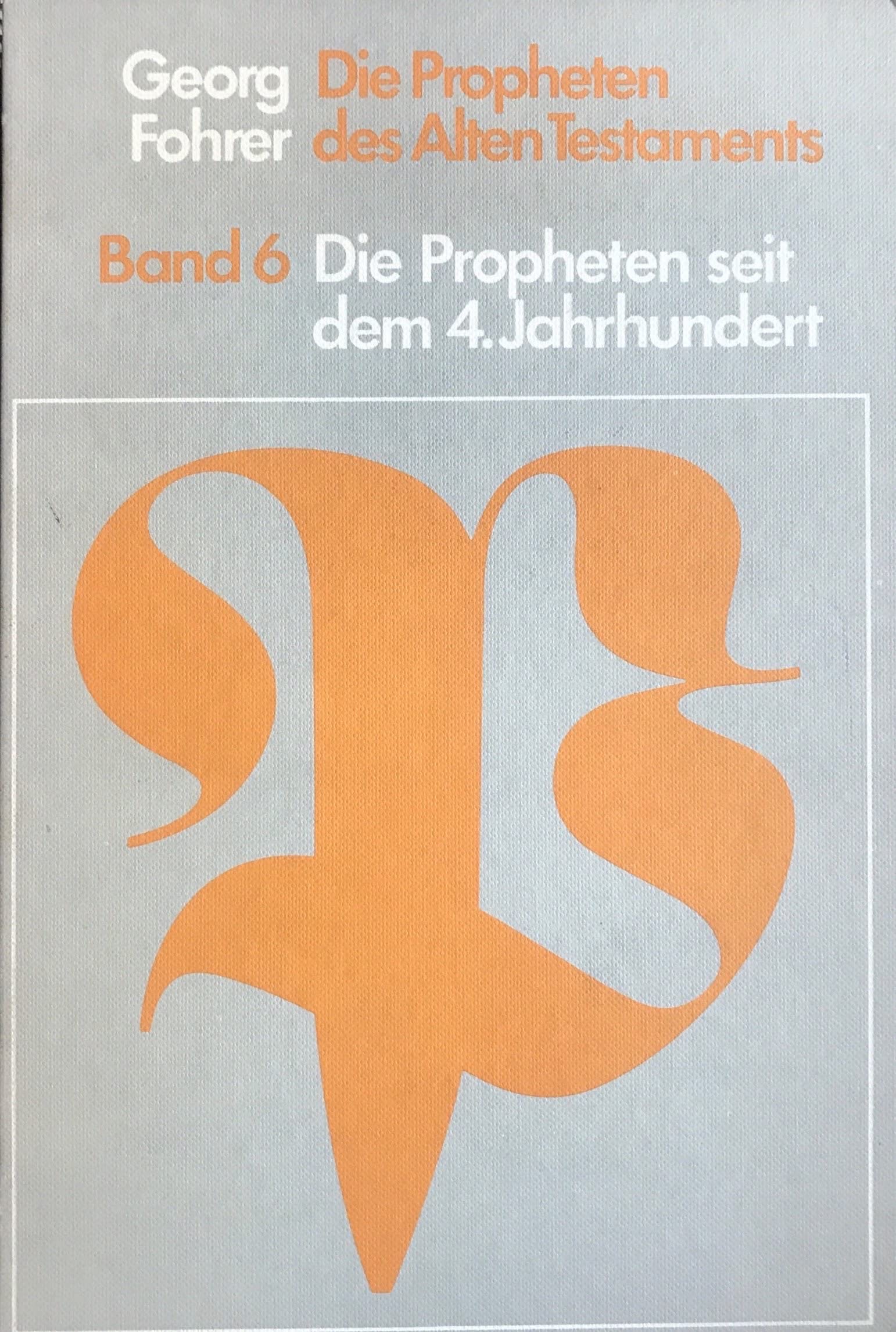 Die Propheten des Alten Testaments. Band 6 Die Propheten seit dem 4. Jahrhunderts Books
