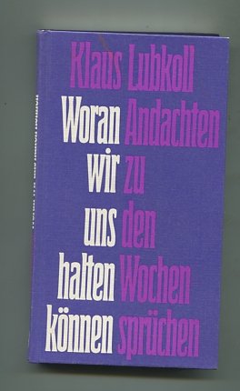 Woran wir uns halten können. Andachten zu den Wochensprüchen Books