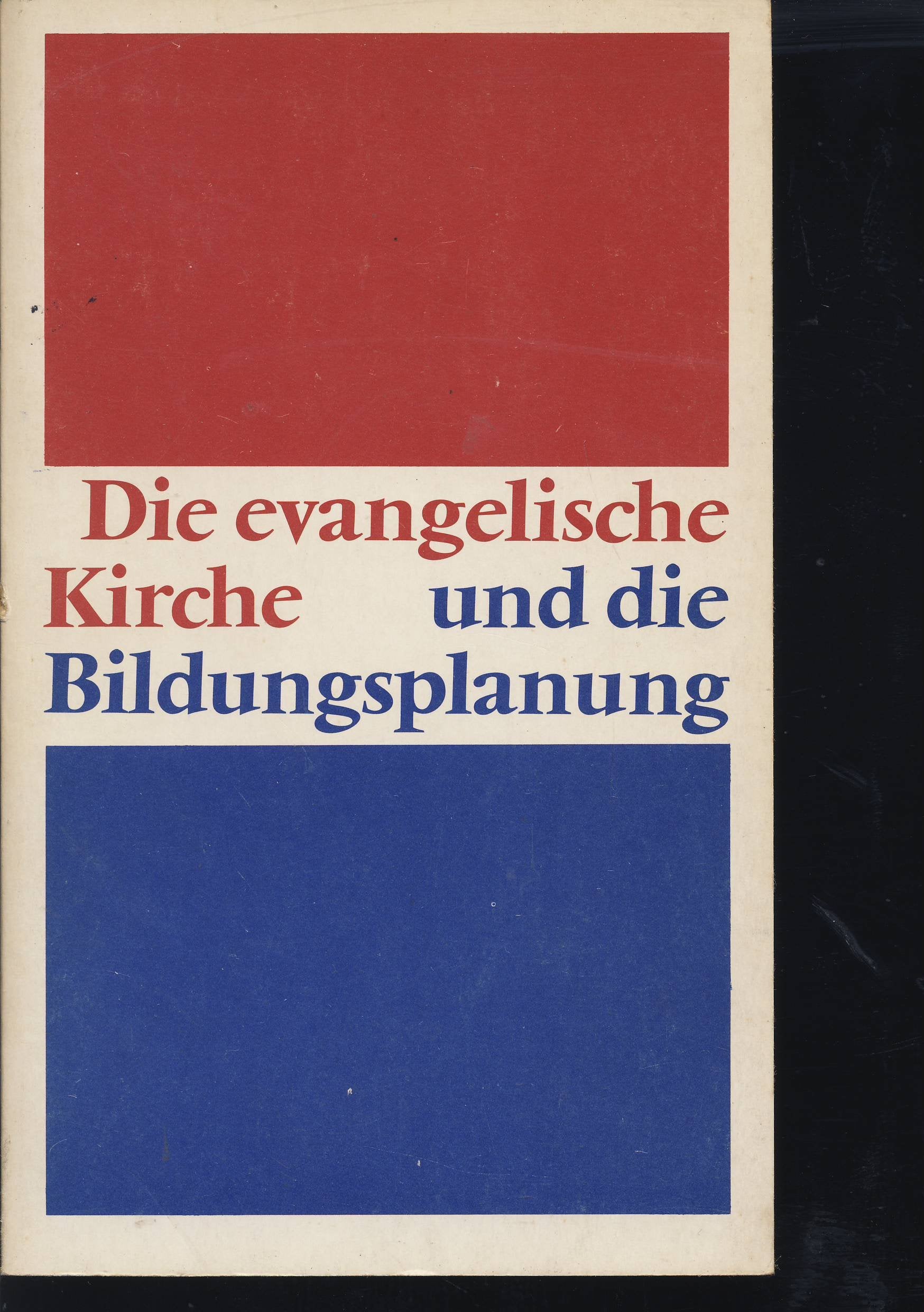 Die evangelische Kirche und die Bildungsplanung: Eine Dokumentation Books