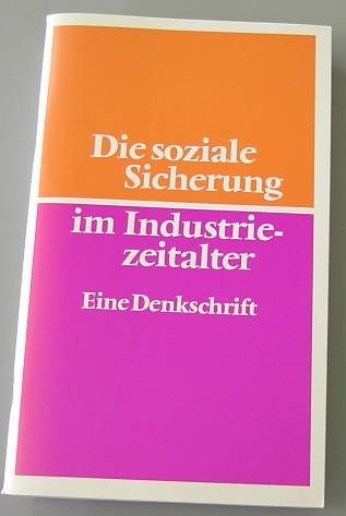 Die soziale Sicherung im Industriezeitalter. Eine Denkschrift Books