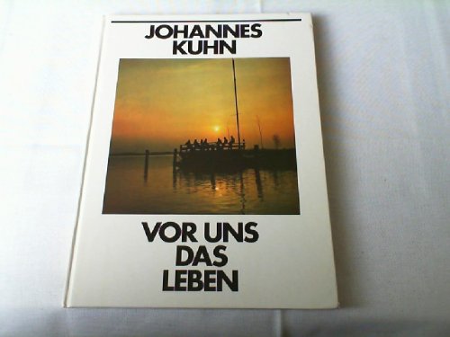 Vor uns das Leben. Ein Buch für junge Menschen Books