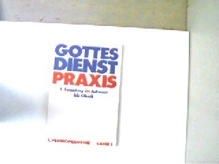 Gottesdienstpraxis. I. Perikopenreihe (Band 1: 1. Sonntag im Advent bis Okuli) Books