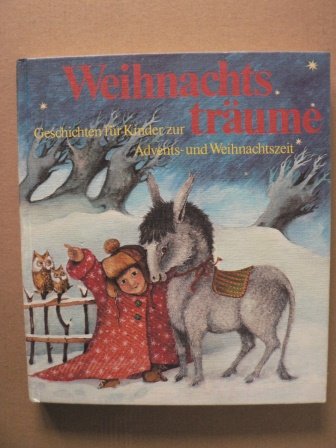 Weihnachtsträume. Geschichten für Kinder zur Advents- und Weihnachtszeit Books