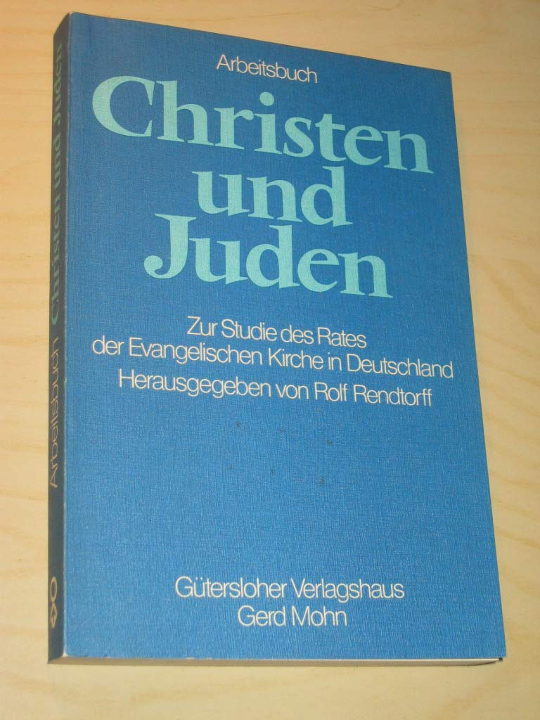 Arbeitsbuch Christen und Juden. Zur Studie des Rates der Evangelischen Kirche in Deutschland Books