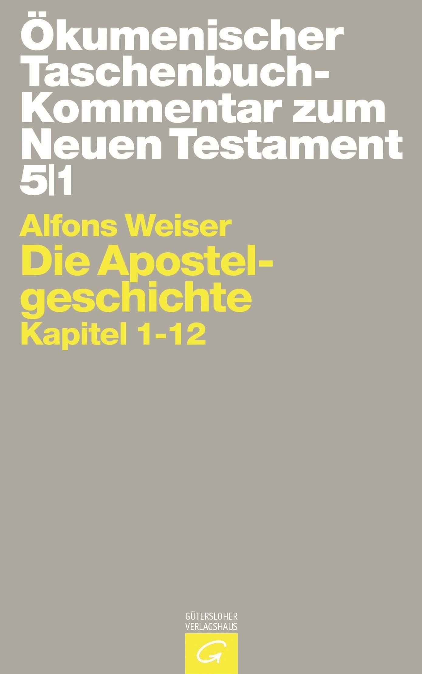 Ökumenischer TB- Kommentar zum NT V/1. Apostelgeschichte 1-12. Die Apostelgeschichte. Kapitel 1-12. Books