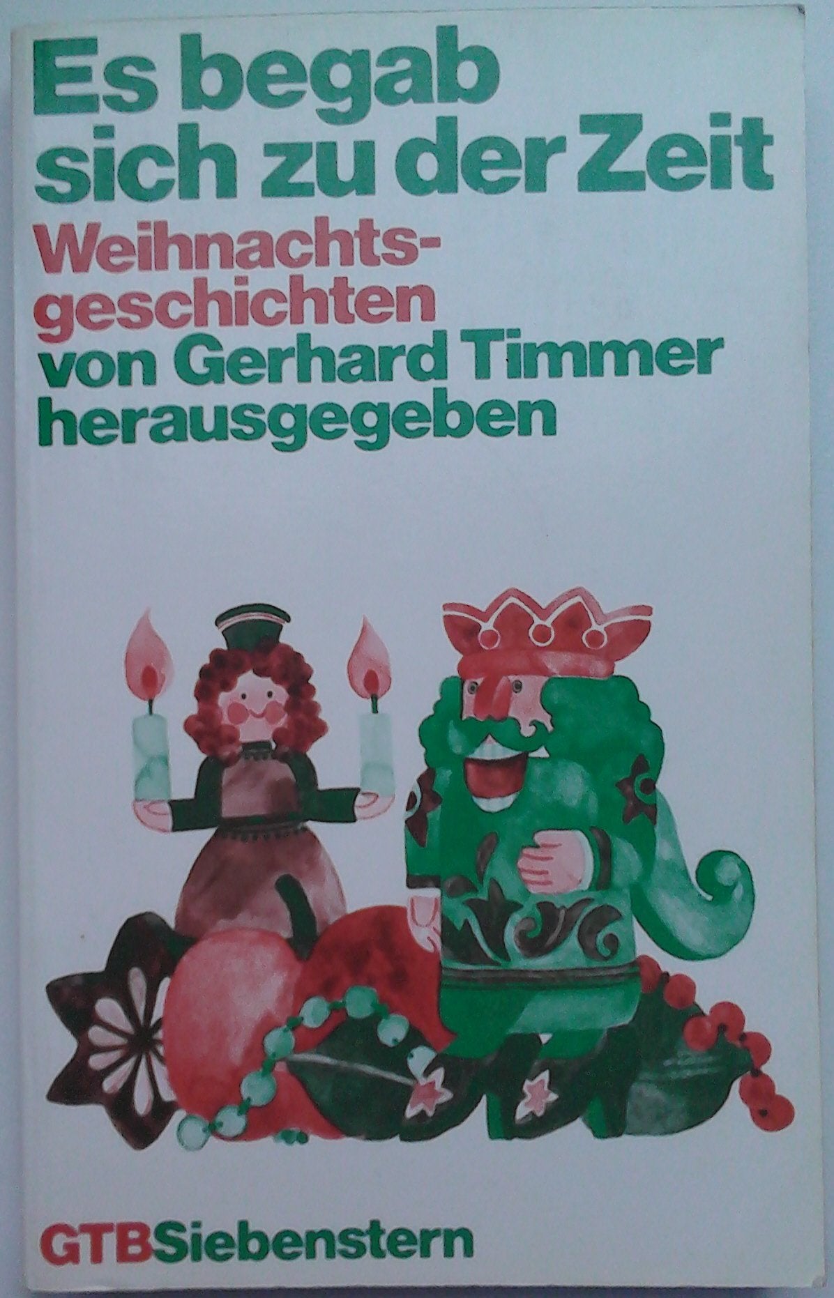 Es begab sich zu der Zeit (6467 024). Weihnachtsgeschichten. Books