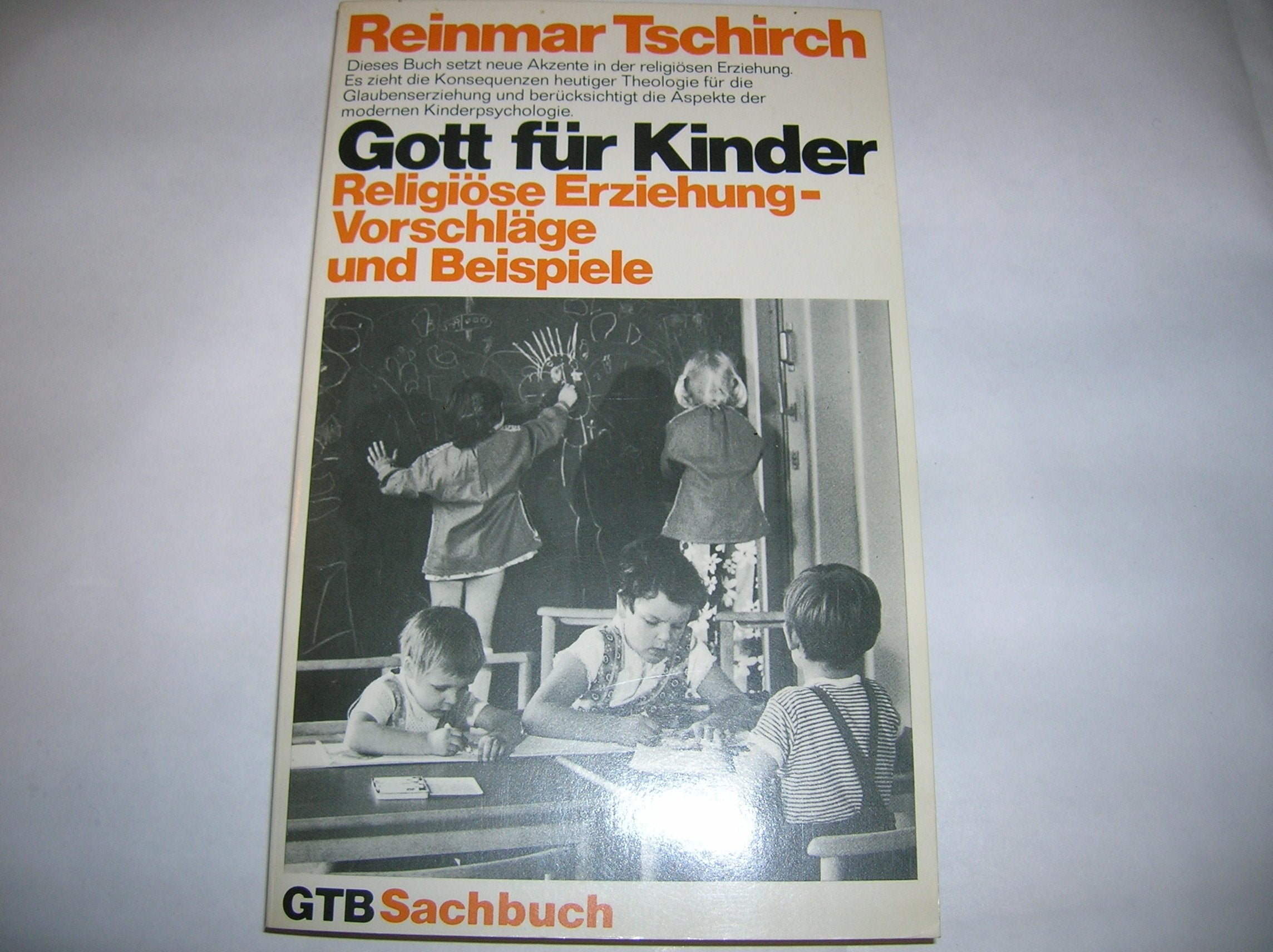 Gott für Kinder. (7296 819). Religiöse Erziehung, Vorschläge und Beispiele. Education & Training