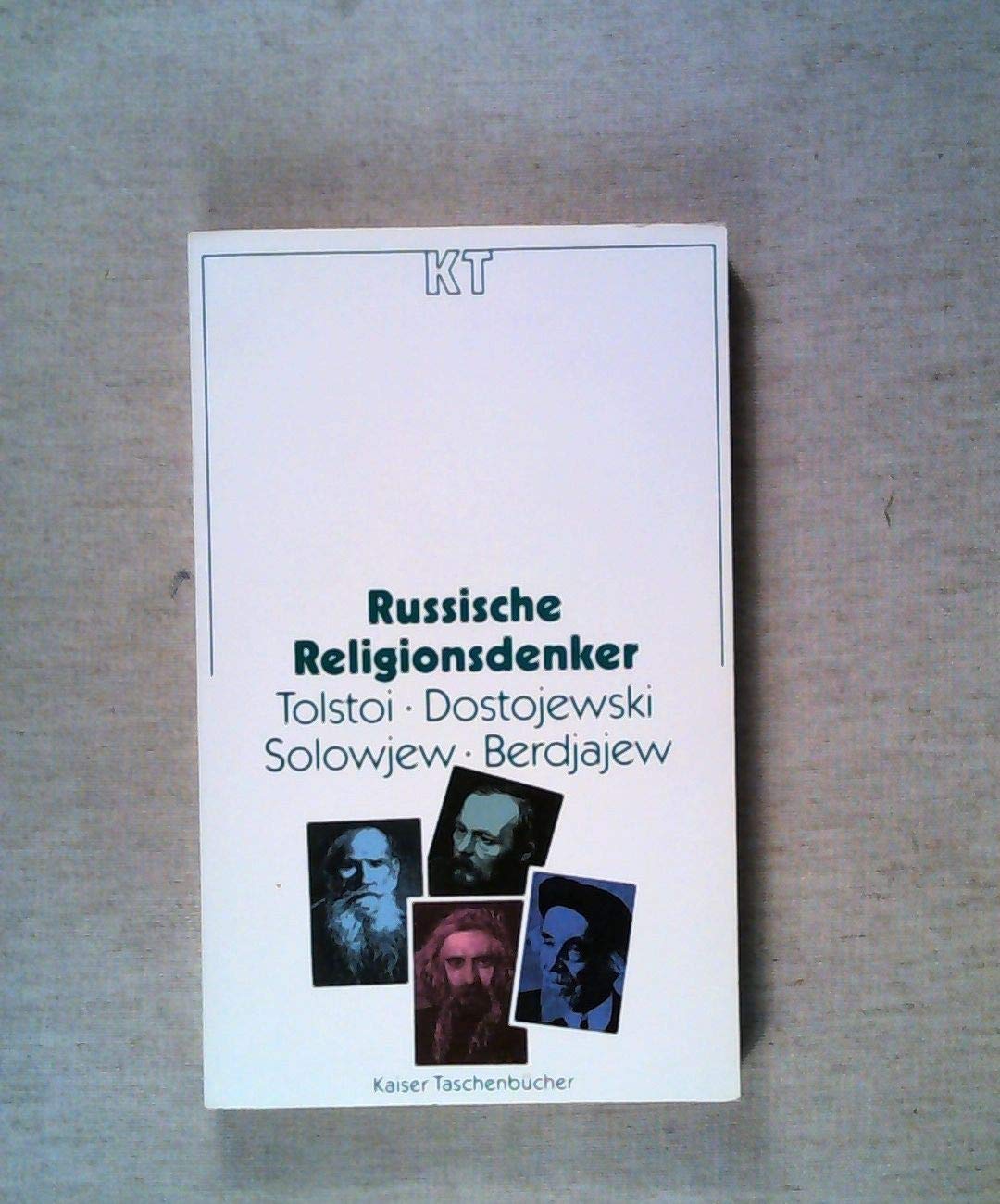 Russische Religionsdenker. Tolstoi, Dostojewski, Solowjow, Berdjajew. Philosophy