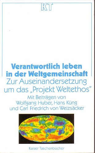 Verantwortlich leben in der Weltgemeinschaft. Zur Auseinandersetzung um das 'Projekt Weltethos'. Religion & Esotericism