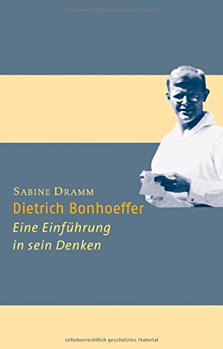 Dietrich Bonhoeffer: Eine Einführung in sein Denken. (Ed. Chr. Kaiser) Memories