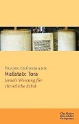 Maßstab: Tora: Israels Weisung für christliche Ethik. (Ed. Chr. Kaiser) Books