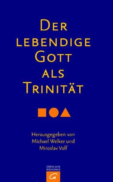 Der lebendige Gott als Trinität: Jürgen Moltmann zum 80. Geburtstag Religion & Esotericism