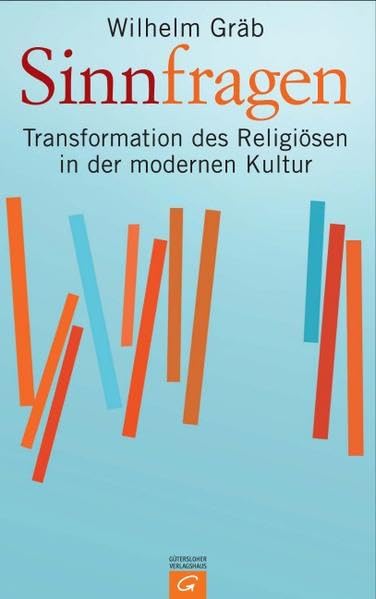 Sinnfragen: Transformationen des Religiösen in der modernen Kultur Religion & Esotericism
