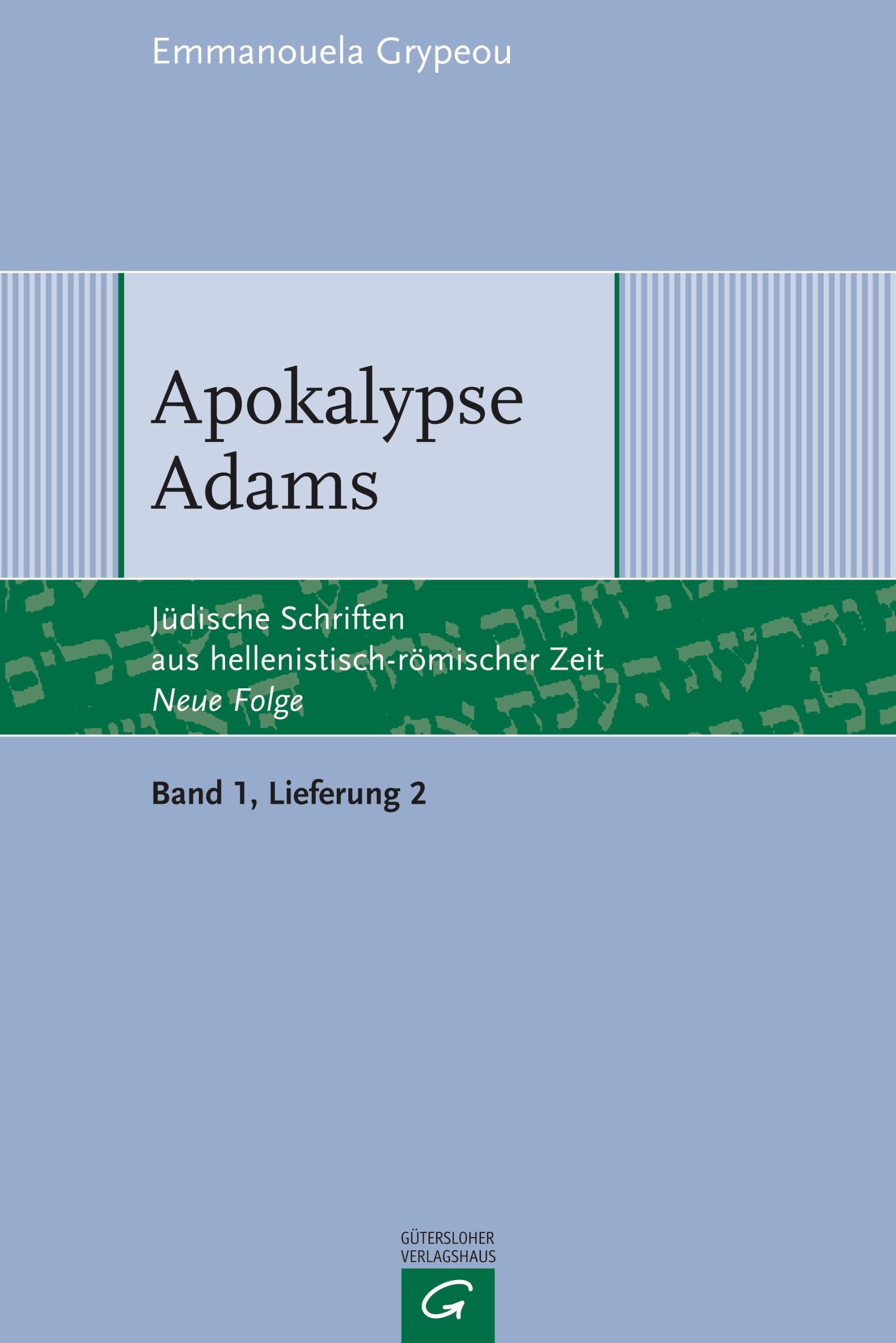 Apokalypse Adams (Jüdische Schriften aus hellenistisch-römischer Zeit - Neue Folge (JSHRZ-NF), Bd. 1: Apokalypsen und Testamente) Philosophy