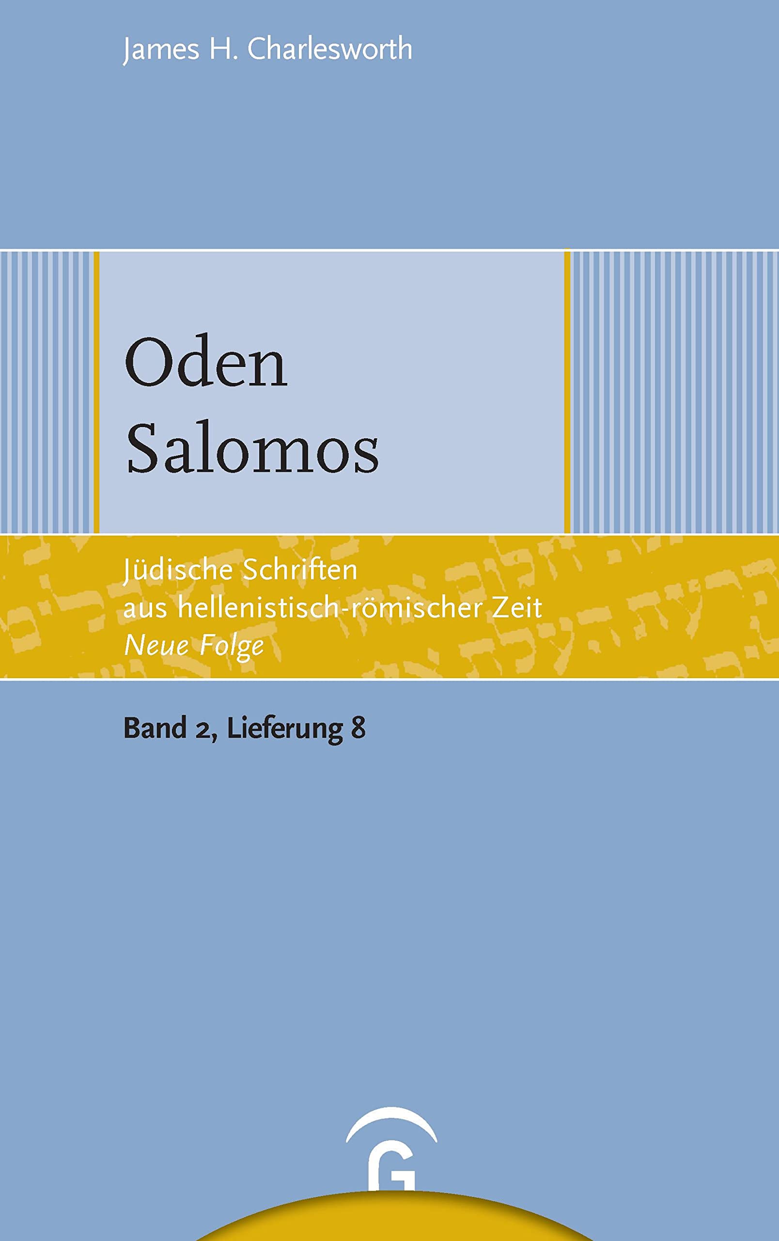 Oden Salomos: Jüdische Schriften aus Hellenistischer-Römischer Zeit: Neue Folge. Band 2 (Jüdische Schriften aus hellenistisch-römischer Zeit - Neue ... magische und legendarische Erzählungen) Philosophy