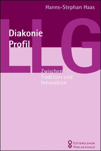 Diakonie Profil: Zwischen Tradition und Innovation Religion & Esotericism