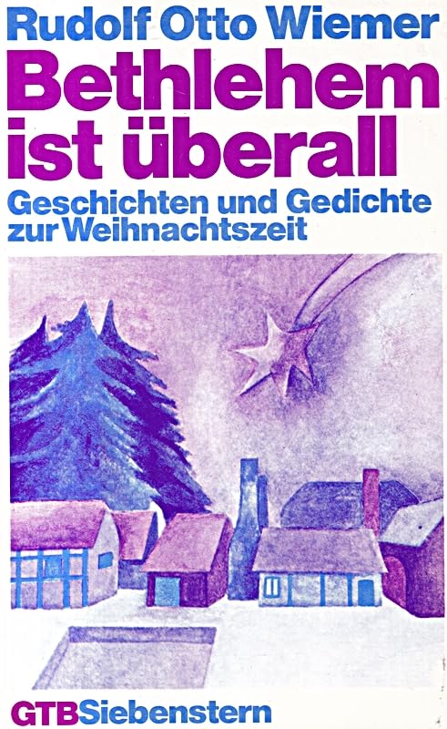 Bethlehem ist überall. (7119 143). Geschichten und Gedichte zur Weihnachtszeit Books