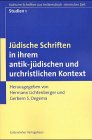 Studien zu den Jüdischen Schriften aus hellenistisch-römischer Zeit (JSHRZ-St). Forschungsbeiträge zu den JSHRZ: Studien zu den Jüdischen Schriften ... antik-jüdischen und urchristlichen Kontext Religion & Esotericism