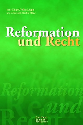 Reformation und Recht: Festschrift für Gottfried Seebass Religion & Esotericism