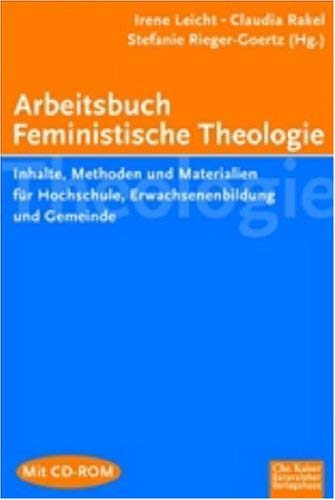 Arbeitsbuch Feministische Theologie: Inhalte, Methoden und Materialien für Hochschule, Erwachsenenbildung und Gemeinde. (Ed. Chr. Kaiser) Religion & Esotericism