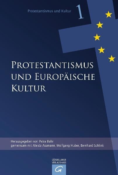 Protestantismus und europäische Kultur (Protestantismus und Kultur) Religion & Esotericism