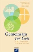 Gemeinsam vor Gott: Gebete aus Judentum, Christentum und Islam Religion & Esotericism