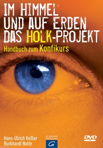 Im Himmel und auf Erden - Das Holk-Projekt: Handbuch zum Konfikurs Religion & Esotericism