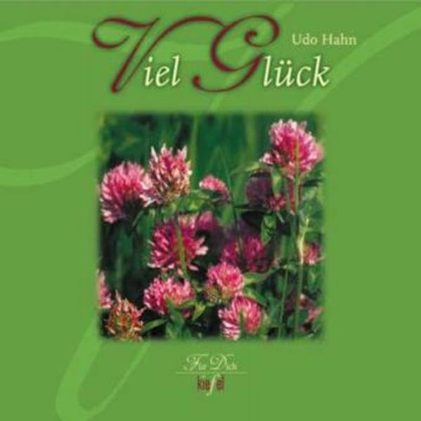 Viel Glück: (Ed. Kiefel) (Für Dich) Lifestyle